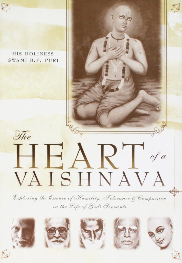 The Heart of a Vaishnava: 
Exploring the Essence of Humility, Tolerance & Compassion book by Srila Bhakti Pramod Puri Goswami Thaku