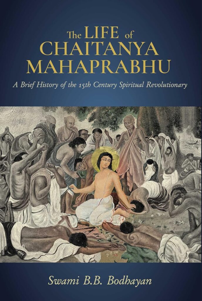 The Life of Chaitanya Mahaprabhu book by Srila Bhakti Bibudha Bodhayan Goswami Maharaj